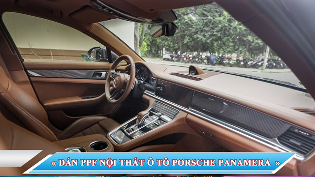 DÁN PPF NỘI THẤT Ô TÔ CHO XE PORSCHE PANAMERA