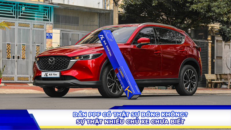 Dán PPF có thật sự bóng không? Sự thật nhiều chủ xe chưa biết